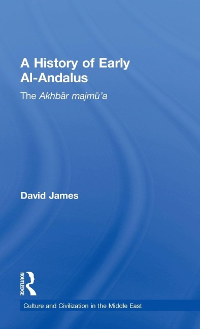 A History of Early Al-Andalus - David James