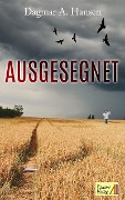 Ausgesegnet - Dagmar A. Hansen