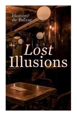 Lost Illusions - Honoré de Balzac