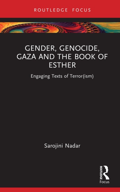 Gender, Genocide, Gaza and the Book of Esther - Sarojini Nadar