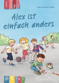 Cover-Bild zum Titel 'Alex ist einfach anders - Lesestufe 2' von 'Petra Bartoli y Eckert'