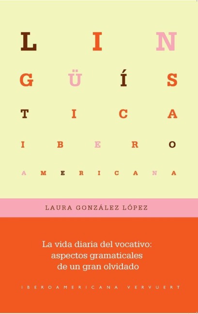 La vida diaria del vocativo : aspectos gramaticales de un gran olvidado - Laura González López