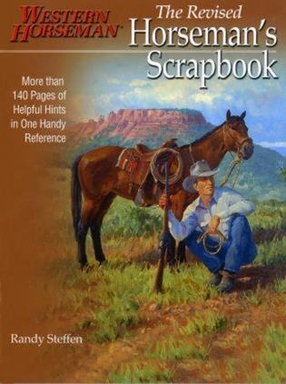 Horseman's Scrapbook: His Handy Hints Combined in One Handy Reference - Randy Steffen
