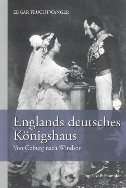 Englands deutsches Königshaus - Edgar Feuchtwanger