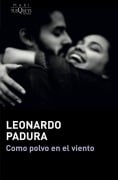 Cover-Bild zum Titel 'Como polvo en el viento' von 'Leonardo Padura'