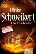 Cover-Bild zum Titel 'Das Drachentor' von 'Ulrike Schweikert'
