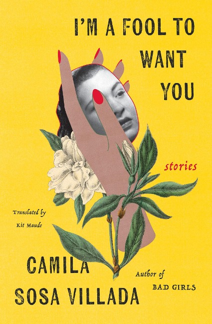 I'm a Fool to Want You - Camila Sosa Villada, Kit Maude