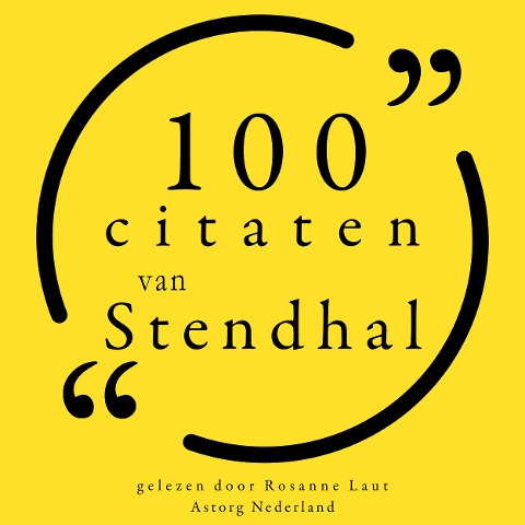 100 citaten van Stendhal - Stendhal