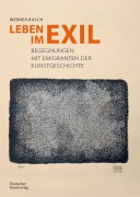 Cover-Bild zum Titel 'Leben im Exil' von 'Werner Busch'