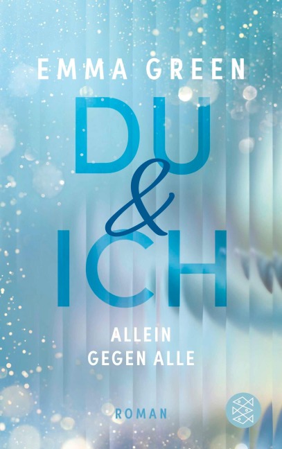 Du und Ich. Allein gegen alle - Emma Green