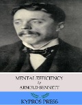Mental Efficiency - Arnold Bennett