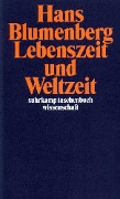 Cover-Bild zum Titel 'Lebenszeit und Weltzeit' von 'Hans Blumenberg'