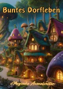 Cover-Bild zum Titel 'Buntes Dorfleben' von 'Christian Hagen'