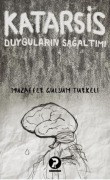 Katarsis Duygularin Sagaltimi - Muzaffer Gülsüm Türkeli