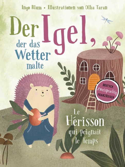 Der Igel, der das Wetter malte - Le hérisson qui peignait le temps - Ingo Blum