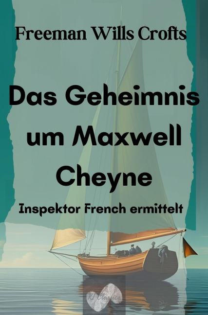 Das Geheimnis um Maxwell Cheyne - Freeman Wills Crofts