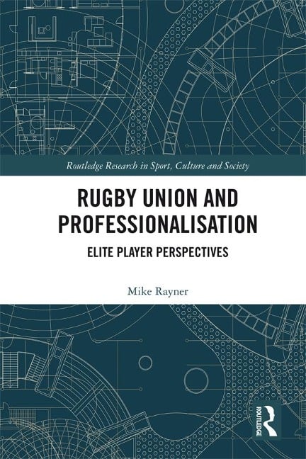 Rugby Union and Professionalisation - Mike Rayner