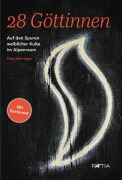 Cover-Bild zum Titel '28 Göttinnen' von 'Thea Unteregger'