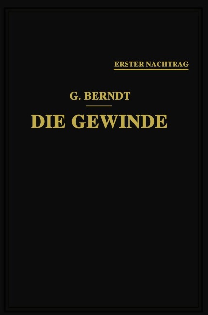 Die Gewinde, ihre Entwicklung, ihre Messung und ihre Toleranzen - 