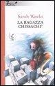 Cover-Bild zum Titel 'La ragazza chissachì' von 'Sarah Weeks'