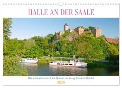 Cover-Bild zum Titel 'Halle an der Saale. Wir schlendern durch die Heimat von Georg Friedrich Händel (Wandkalender 2026 DIN A3 quer), CALVENDO Monatskalender' von 'Lucy M. Laube'