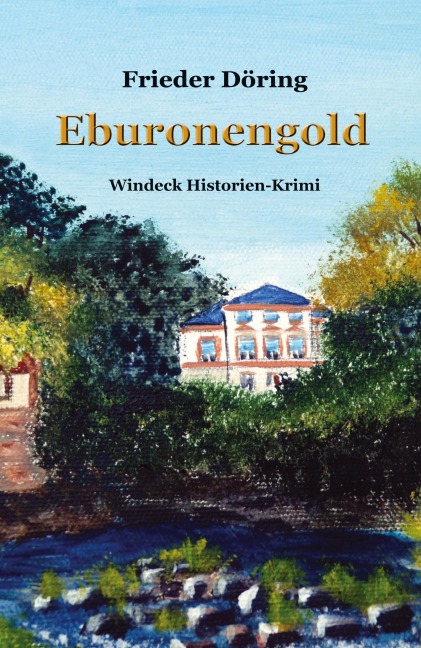 Eburonengold - Frieder Döring