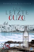 Cover-Bild zum Titel 'Der letzte Ouzo' von 'Hanna von Feilitzsch'