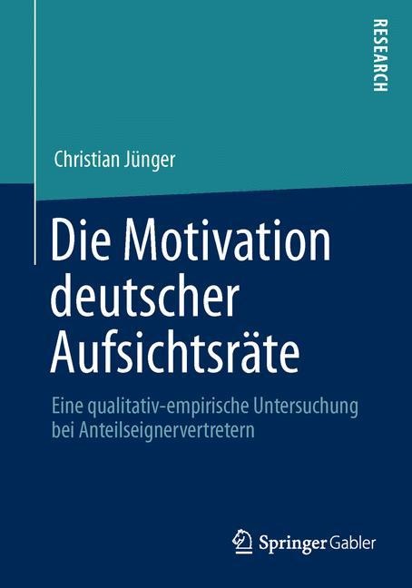 Die Motivation deutscher Aufsichtsräte - Christian Jünger