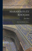 Cover-Bild zum Titel 'Marabouts Et Khouan: Étude Sur L'islam En Algérie...' von 'Louis Rinn'