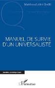 Cover-Bild zum Titel 'Manuel de survie d'un universaliste' von 'Matthieu Labbé-Zerilli'