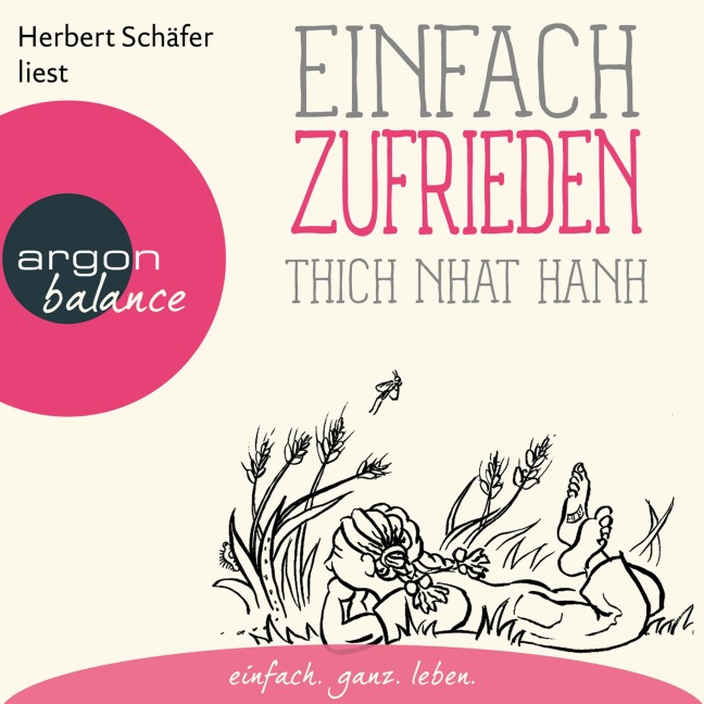 Einfach zufrieden - Basics der Achtsamkeit - Thich Nhat Hanh