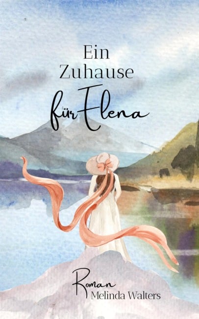 Ein Zuhause für Elena - Melinda Walters