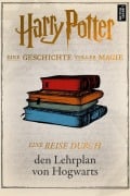 Cover-Bild zum Titel 'Eine Reise durch den Lehrplan von Hogwarts' von 'Pottermore Publishing'