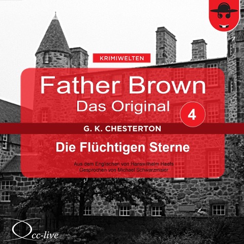 Father Brown 04 - Die Flüchtigen Sterne (Das Original) - Gilbert Keith Chesterton, Hanswilhelm Haefs