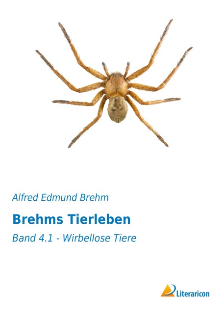 Brehms Tierleben - Alfred Edmund Brehm
