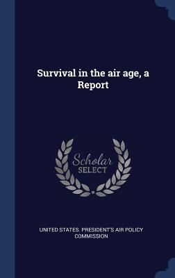 Survival in the air age, a Report - 