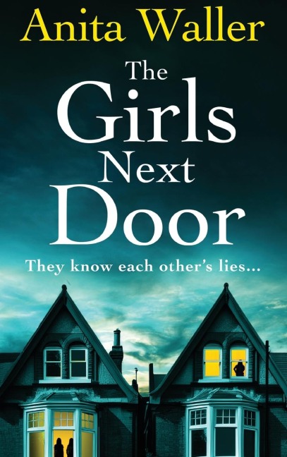 The Girls Next Door - Anita Waller