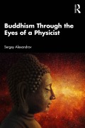 Cover-Bild zum Titel 'Buddhism Through the Eyes of a Physicist' von 'Sergey Alexandrov'