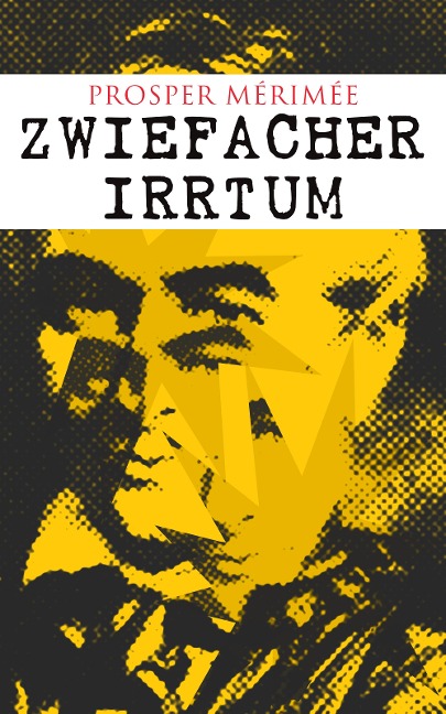 Zwiefacher Irrtum - Prosper Mérimée