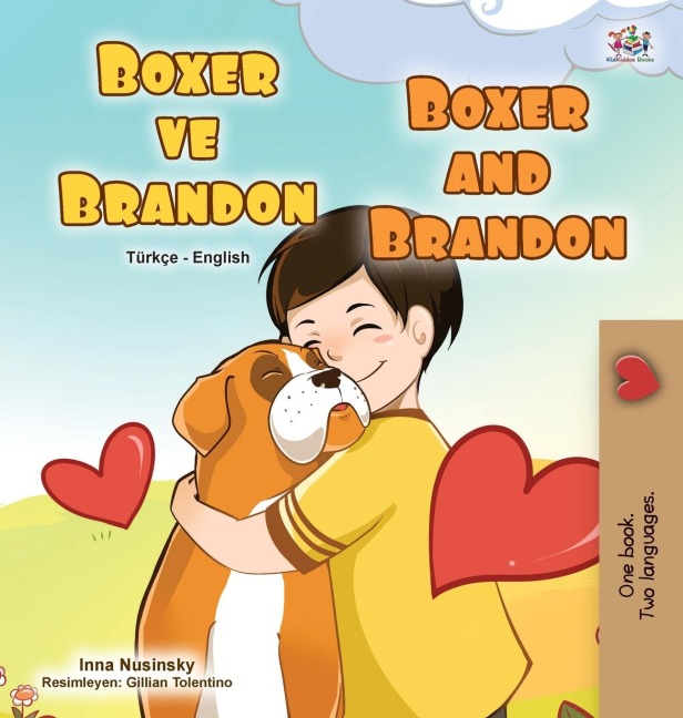 Boxer and Brandon (Turkish English Bilingual Children's Book) - Kidkiddos Books, Inna Nusinsky