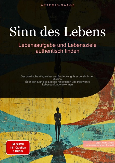 Sinn des Lebens: Lebensaufgabe und Lebensziele authentisch finden - Artemis Saage - Deutschland