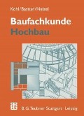 Cover-Bild zum Titel 'Baufachkunde' von 'A. Kohl, K. Bastian, E. Neizel'