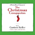 The Christmas Companion Lib/E: Stories, Songs, and Sketches - Garrison Keillor