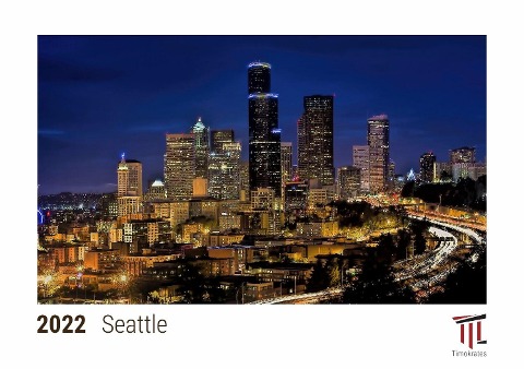 Seattle 2022 - Timokrates Kalender, Tischkalender, Bildkalender - DIN A5 (21 x 15 cm) - 