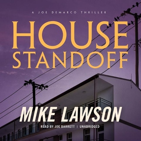 House Standoff Lib/E: A Joe DeMarco Thriller - Mike Lawson