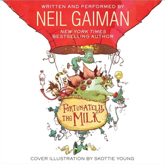 Fortunately, the Milk - Neil Gaiman