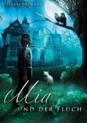 Cover-Bild zum Titel 'Mia und der Fluch' von 'Stefanie Baumann'