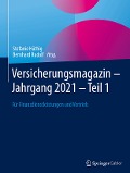 Versicherungsmagazin - Jahrgang 2021 -- Teil 1 - 