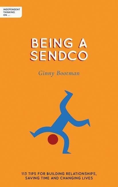 Independent Thinking on Being a Sendco - Ginny Bootman