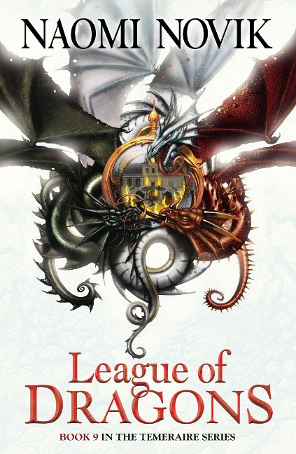 League of Dragons - Naomi Novik